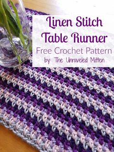 a crocheted table runner with flowers in a vase on it and text overlay that reads, linen stitch table runner free crochet pattern by the unraveed mitten