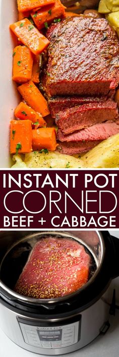 instant pot corned beef and cabbage in an instant pot with the words instant pot corned beef and cabbage