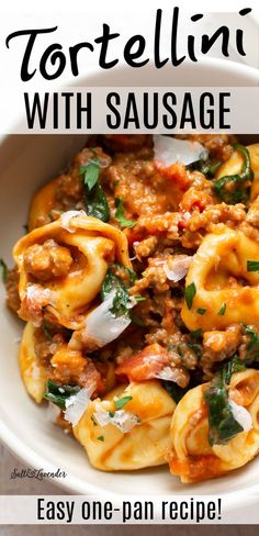 tortellini with sausage made with only one pan is an easy weeknight meal