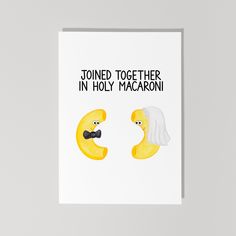 Funny wedding card featuring macaroni and the message, "Joined Together In Holy Macaroni!" The Details: - Printed on an 88 lb A2 Card - A2 envelope included - Packaged carefully inside a biodegradable sleeve - Sent in a rigid mailer made fully from recycled materials to ensure your card makes it to you safely - The cards are blank inside for you to write your own personal message - My shop's name and Instagram will appear in small print on the back of the cards A2 Card Size: 4.25 x 5.5 inches Ca Cute Engagement Cards, Wedding Puns Funny, Cute Wedding Cards, Engagement Card Ideas, Cards Handmade Funny, Anniversary Cards Funny, Pasta Wedding, Wedding Card Funny, Wedding Card Ideas