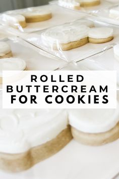 iced buttercream cookies in plastic bags on top of a table with text overlay reading rolled buttercream for cookies