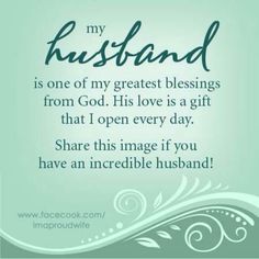 a blue and green background with the words, my husband is one of my greatest blessings from god