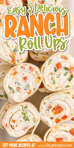 easy and delicious ranch roll ups with text overlay