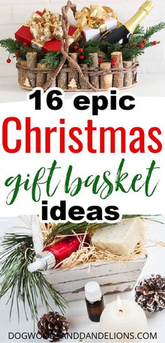 christmas gift basket with candles, pine cones and other holiday decorations in it text overlay reads 16 epic christmas gift basket ideas