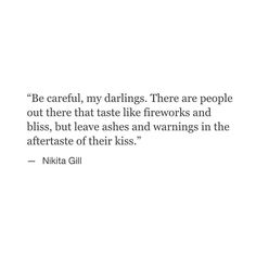 a quote from nilia gill about the dangers of drinking and not being afraid to drink