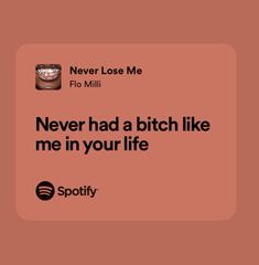 Lyrics flo milli trending spotify never lose me sounf audio girl power it girl confidence Treat Me Like Somebody Tink Lyrics, Baddie Song Quotes, Never Lose Me Flo Milli, Cute Lyrics Aesthetic, Flo Milli Lyrics, Spotify Song Quotes, It Girl Quotes Aesthetic, Baddie Song Lyrics, Song Lyric Spotify