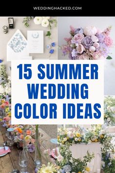 the words, 15 summer wedding color ideas