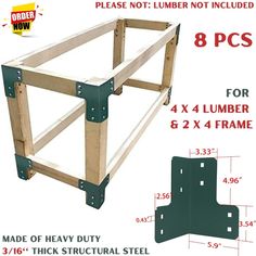 the frame is made of heavy duty steel and has 8 pieces for 4x4 lumber