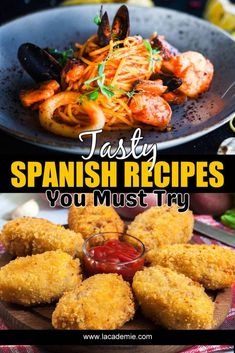 the words taste spanish recipes you must try in front of an image of pasta and shrimp