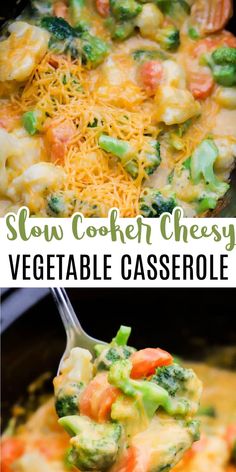 two pictures with different types of food in them and the words slow cooker cheesy vegetable casserole