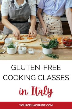 two women in aprons making pizza on a cutting board with the words gluten - free cooking classes in italy