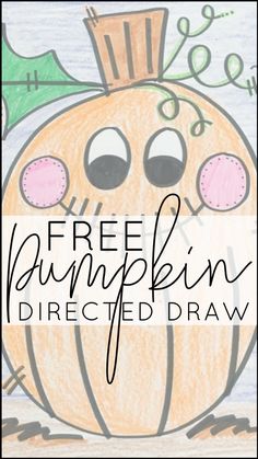 a drawing of a pumpkin with the words free pumpkin directed draw in front of it