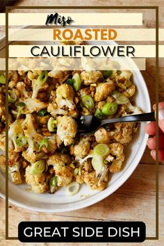 Top view of a bowl of the cauliflower with a hand holding a fork with some cauliflower. Miso Cauliflower, Vegan Asian Recipes, Fall Vegan Recipes, Easy Cauliflower, Cauliflower Recipe, Side Dish Recipes Easy, Asian Inspired Recipes, Best Side Dishes, Plant Based Eating