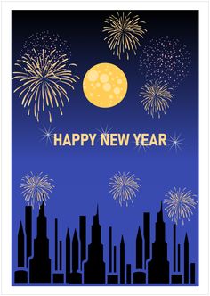 fireworks are lit up the night sky in this happy new year card with city silhouettes