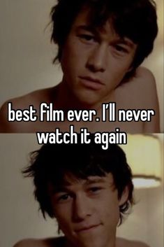 two pictures with the words best film ever, i'll never watch it again