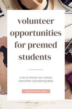 volunteering opportunities for premed students Medical School Quotes, School Volunteer, Medical Student Study