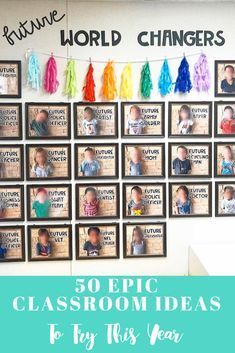 a classroom wall with pictures and tassels hanging from it's sides that says, 30 epic classroom ideas for this year