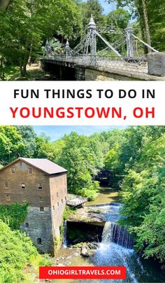 an old mill with the words fun things to do in youngtown, oh