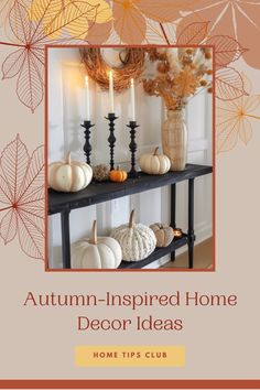 autumn - inspired home decor ideas