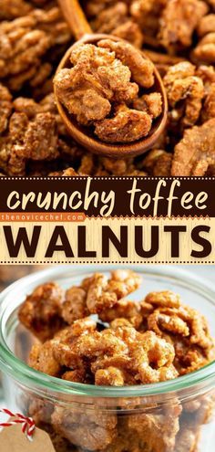 a bowl full of walnuts with the words crunchy toffee walnuts above it