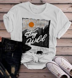 Stay Wild T-Shirt ZNF08 Statement Shirts Graphic Tees, Hipster Graphic Tees, Outdoor Shirts, Toddler Graphic Tee, Mom Graphic Tees, Graphic Tee Outfits, Retro Graphic Tees, Shirt Design Inspiration, Nature Shirts