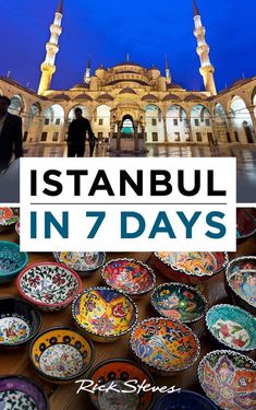 many colorful plates are on display in front of an ornate building with the words, istanbul in 7 days