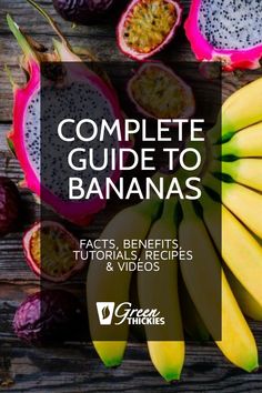 the complete guide to bananas for beginners and video's is shown in this image