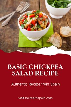 an image of a bowl of salad with bread and spinach in the background text reads basic chickpea salad recipe authentic recipe from spain