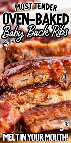 baby back ribs with text overlay that reads most tender oven - baked baby back ribs melt in your mouth