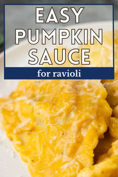 an easy pumpkin sauce for ravioli on a white plate with text overlay that reads, easy pumpkin sauce for ravioli