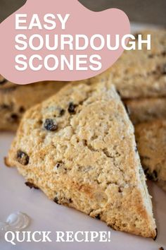 easy sourdough scones recipe on a white plate with text overlay that reads quick and easy sourdough scones