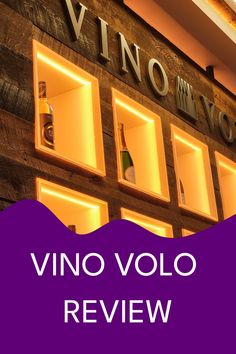 an image of a wine store with the words vino volo review on it