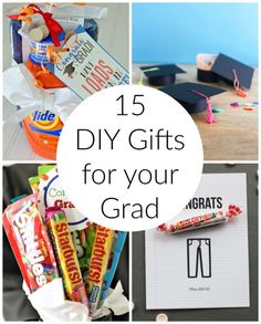 graduation gifts for your grad with text overlay that reads 15 diy gifts for your grad