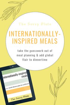 an ipad with the words internationally inspired meals on it, next to a plant