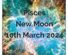 a poster with the words piscs new moon 10th march, and an image of a