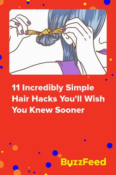 11 Incredibly Simple Hair Hacks You'll Wish You Knew Sooner Simple Hair Hacks, Interesting Hairstyles, Hairdo Ideas, Spin Pin, Saving Face, Apple Cakes, Face Ideas, Hair 2022, Pro Hair