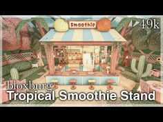 a tropical smoothie stand is featured in this ad