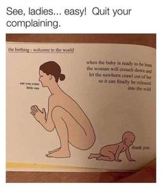 an open book with the title see ladies easy out your complaining when everyone to the baby is ready to be born