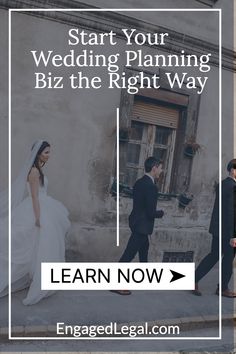 a bride and groom walking down the street with text that reads start your wedding planning biz the right way learn now