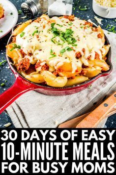 the cover of 30 days of easy 10 minute meals for busy moms, including pasta