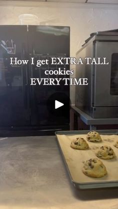 an image of cookies baking in the oven with text overlaying how i get extra tall cookies every time