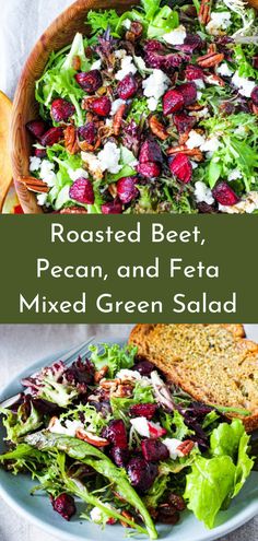 roasted beet, pecan, and feta mixed green salad with toasted bread