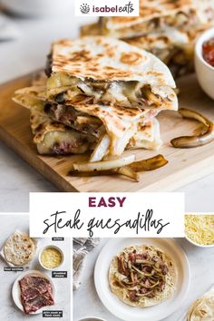 an easy steak quesadilla recipe is shown on a cutting board with other ingredients