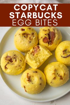 some food that is on a plate with the words copycat starbucks's egg bites