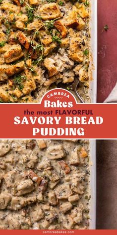 the best savory bread pudding recipe is baked in a casserole dish