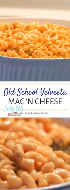 macaroni and cheese in a blue dish with the words old school velveeta mac'n cheese