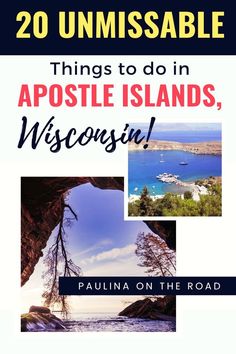 the cover of 20 unmissable things to do in aposte islands, wisconsin