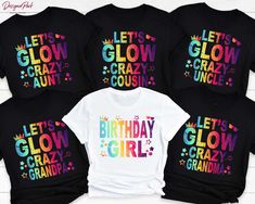 four shirts with the words let's glow crazy on them in different colors and styles