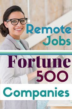 a woman in glasses standing next to a desk with a laptop on it and the words remote jobs fortune 500 companies