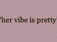 the words mother vibe is pretty written in black on a pink background